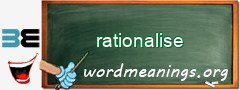 WordMeaning blackboard for rationalise